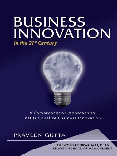 Business Innovation in the 21st Century eBook : Gupta, Praveen, Jain ...