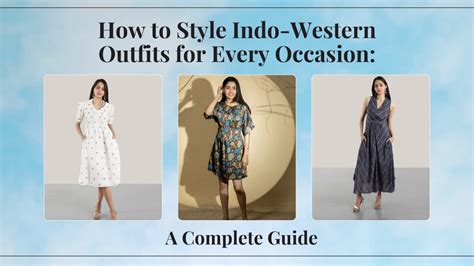 How to Style Indo-Western Outfits for Every Occasion: A Complete Guide ...