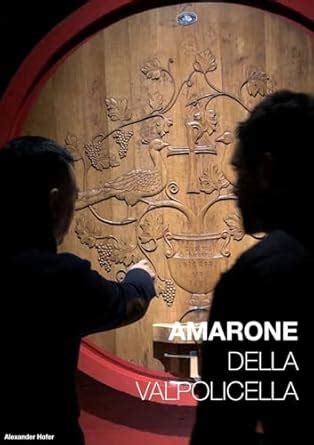 Amarone della Valpolicella (Italian Edition) eBook : Hofer, Alexander ...