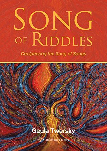 Song of Riddles: Deciphering the Song of Songs (BIBLE/TANACH Book 5 ...