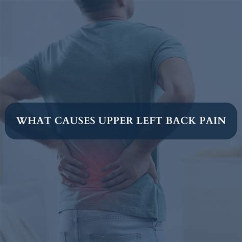 Upper Back Pain Left Side Major Causes Of Upper Back Pain