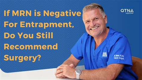 Q5: If MRN is Negative for Entrapment, Do You Still Recommend Surgery ...