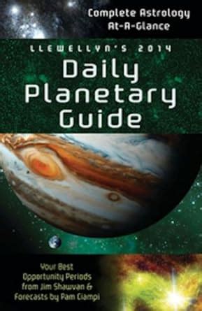 Llewellyn's 2014 Daily Planetary Guide: Complete Astrology At-a-Glance ...
