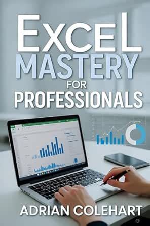 Excel Mastery for Professionals: "Essential Techniques and Strategies ...