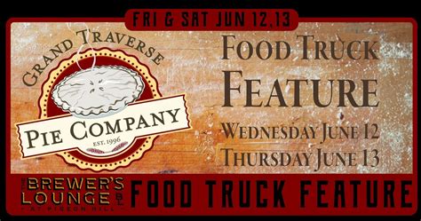 Food Truck Feature: Grand Travers Pie Company, 895 4th Street, Muskegon ...