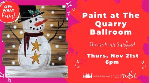 Paint & Sip Event at The Quarry Ballroom!, The Quarry Ballroom ...