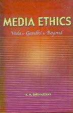 Buy Media Ethics - Veda to Gandhi & Beyond Book Online at Low Prices in ...