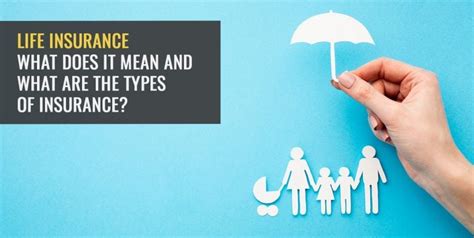Life insurance: What does it mean and what are the types of insurance ...
