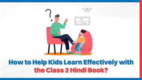 How to Help Kids Learn Effectively with the Class 2 Hindi Book ...
