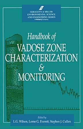 Handbook of Vadose Zone Characterization & Monitoring eBook : Wilson, L ...