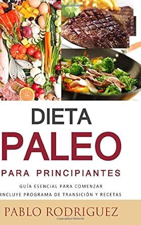 Buy Dieta Paleolitica para principiantes - Incluye programa de ...