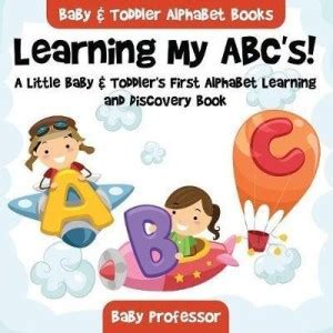Learning My ABC's! A Little Baby & Toddler's First Alphabet Learning ...