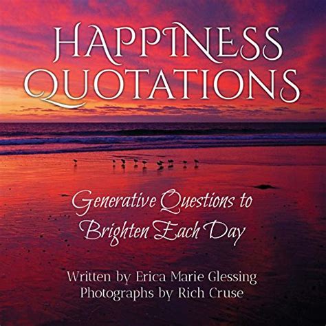 Happiness Quotations: Generative Questions to Brighten Each Day eBook ...