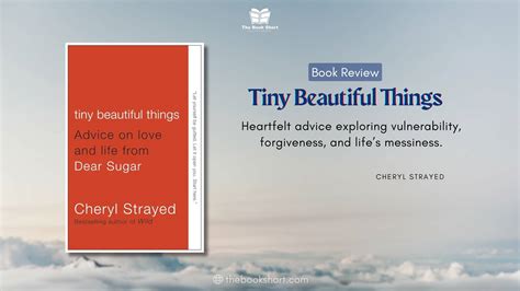 Tiny Beautiful Things by Cheryl Strayed: Advice on Love & Life - The Book Short | Book Summaries ...
