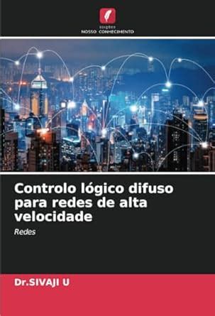 Amazon.in: Buy Controlo lógico difuso para redes de alta velocidade ...