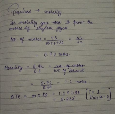 45g of ethylene glycol (C2H6O2) is mixed with 600g water .Calculate :(a ...