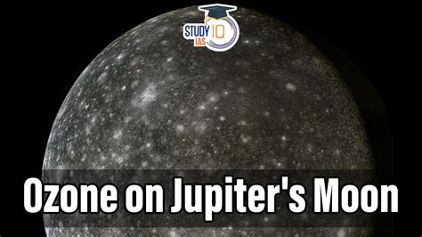Ozone Found on Jupiter's Moon Callisto