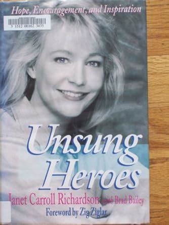 Unsung Heroes : Richardson, Janet Carroll, Bailey, Brad: Amazon.in: Books