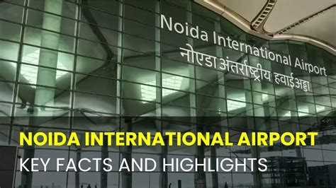 Noida International Airport inauguration: Key facts and highlights