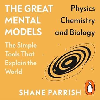 The Great Mental Models: Physics, Chemistry and Biology (Audio Download ...