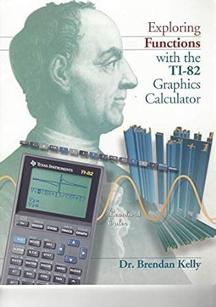 Buy Exploring Functions with the TI-82 Graphics Calculator Book Online ...