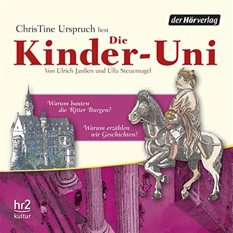 Warum bauten die Ritter Burgen?: Die Kinder-Uni (Audio Download ...