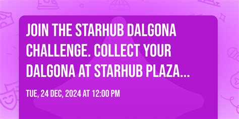 Join the StarHub Dalgona Challenge. Collect your Dalgona at StarHub ...