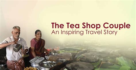 Kerala Tea Sellers Vijayan and Mohana :An Inspiring Travel Story