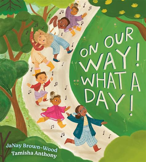 On Our Way! What a Day! : Brown-Wood, Janay, Anthony, Tamisha: Amazon ...