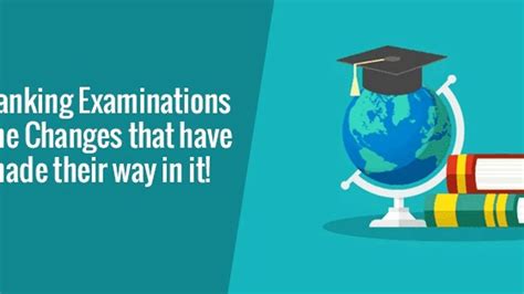 Changes in pattern of Banking examinations: Now and Then