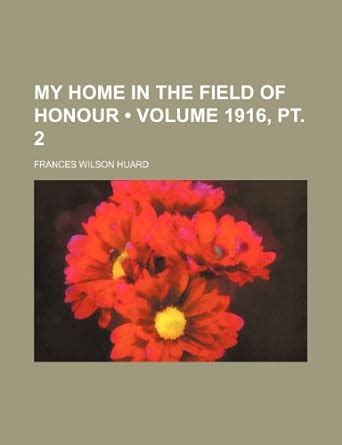 My Home in the Field of Honour : Amazon.in: Books