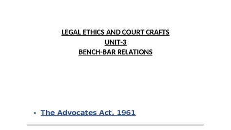 Bench-Bar Relations: Legal Ethics under The Advocates Act, 1961 - Studocu