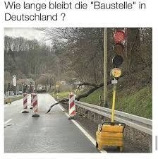 Baustellen in Deutschland - Memes - Schlechte Witze