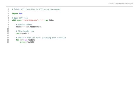 Source code of csv,python - 1 # Prints all favorites in CSV using csv 2 ...