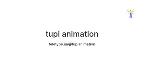 tupi animation — Teletype