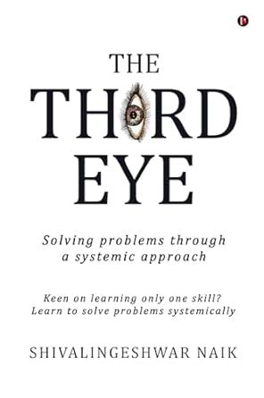 THE THIRD EYE : Solving problems through a systemic approach eBook ...