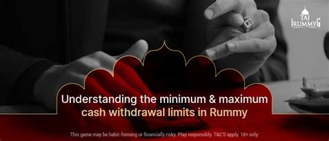Understanding the Minimum and Maximum Cash Withdrawal Limits in Rummy