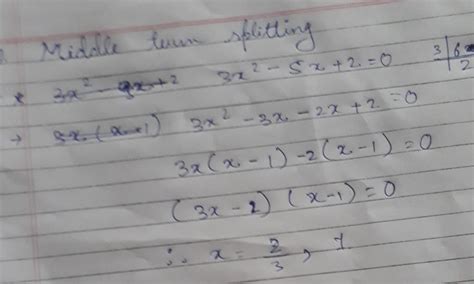 Middle term splitting of 3x^2 - 4x+2 - Brainly.in