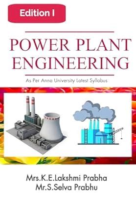 POWER PLANT ENGINEERING eBook : K.E, LAKSHMI PRABHA, S, SELVA PRABHU ...