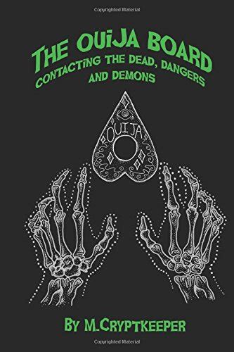 The Ouija Board: Contacting The Dead, Dangers And Demons (Talking To ...