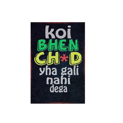 Koi Bhenc**d yaha Gali Nahi Dega Wall Poster Quotes & Motivation,(12X18 ...