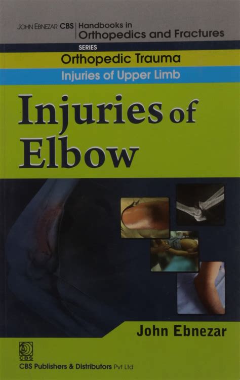 Buy INJURIES OF ELBOW (HANDBOOK IN ORTHOPEDICS AND FRACTURES VOL.7 ...