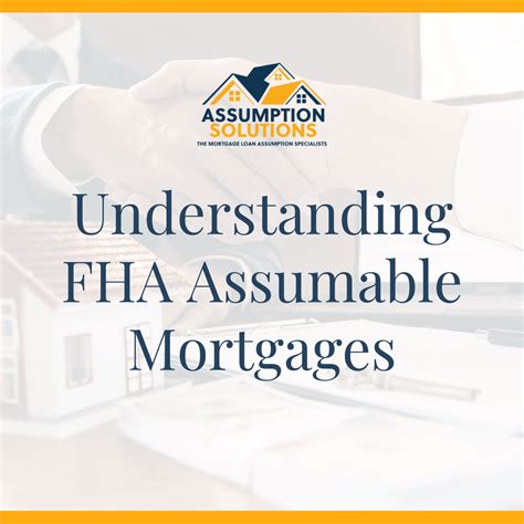 Understanding FHA Assumable Mortgages