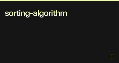 Image result for Algorithm Sorting Box