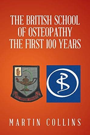 The British School of Osteopathy the First 100 Years eBook : Collins ...