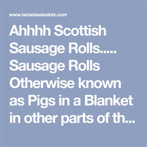 Ahhhh Scottish Sausage Rolls..... Sausage Rolls Otherwise known as Pigs ...