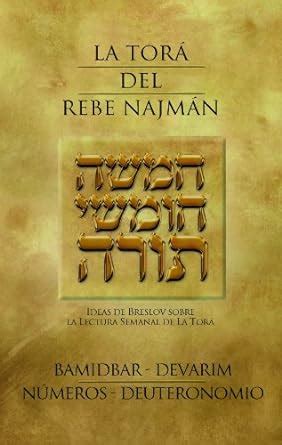 La Torá del Rebe Najmán - BaMidbar/Devarim/Números/Deuteronomio ...