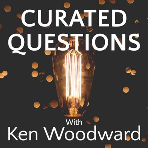 Curated Questions: Conversations Celebrating the Power of Questions ...