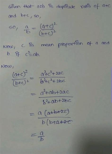 Q-1: If a band a:b is the duplicate ratio of (a+e) and (b+c), prove ...