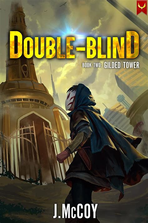 Double-Blind 2: Gilded Tower: (A LitRPG Apocalypse Adventure) eBook ...